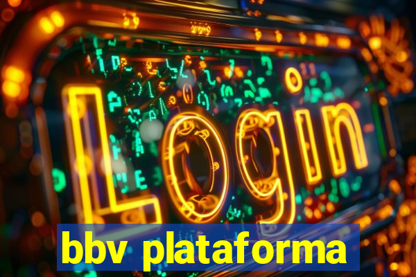 bbv plataforma